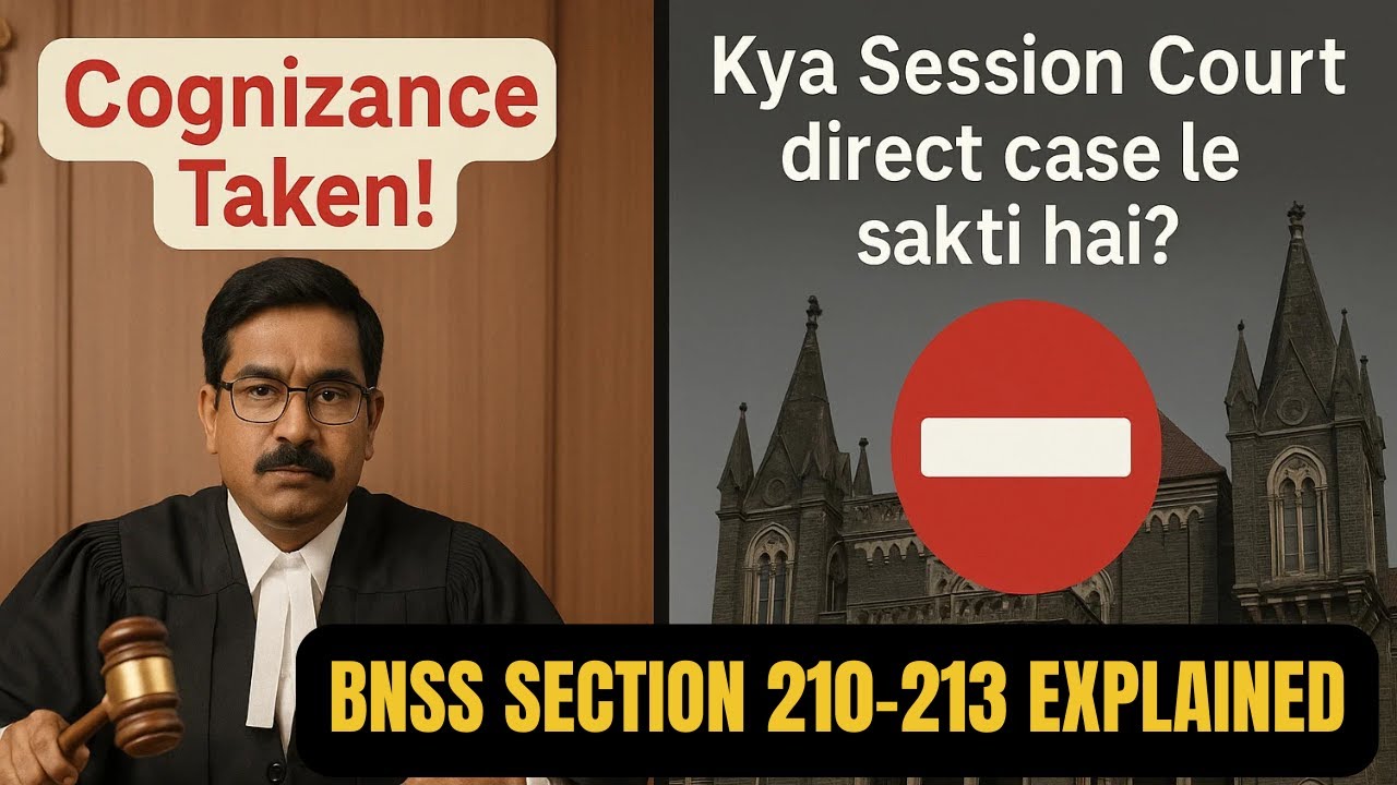 BNSS Sections 210 to 213 Explained| Cognizance by Magistrate & Session Court| Explained