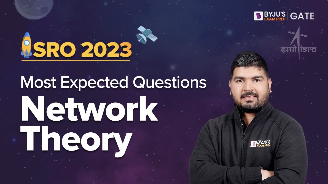 Network Theory Most Expected Questions | GATE Electrical and Electronics (EE/ECE) 2024 | BYJU'S GATE