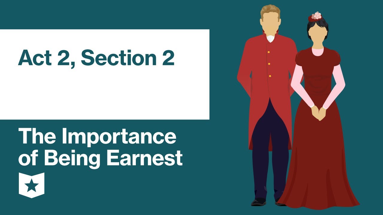The Importance of Being Earnest by Oscar Wilde | Act 2, Section 2