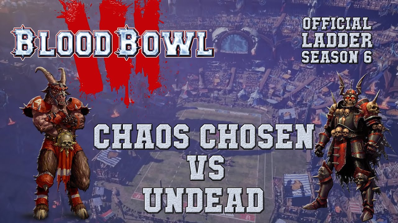 Blood Bowl 3 — Избранный Хаосом (Мудрец) против Нежити — Рейтинговый сезон 6, игра 7