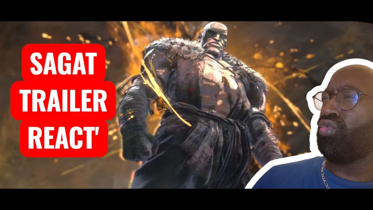 REACT SAGAT TRAILER SF6