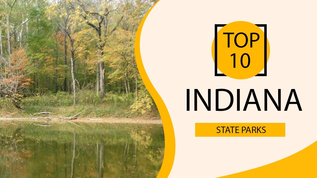 Top 10 Best State Parks to Visit in Indiana | USA - English