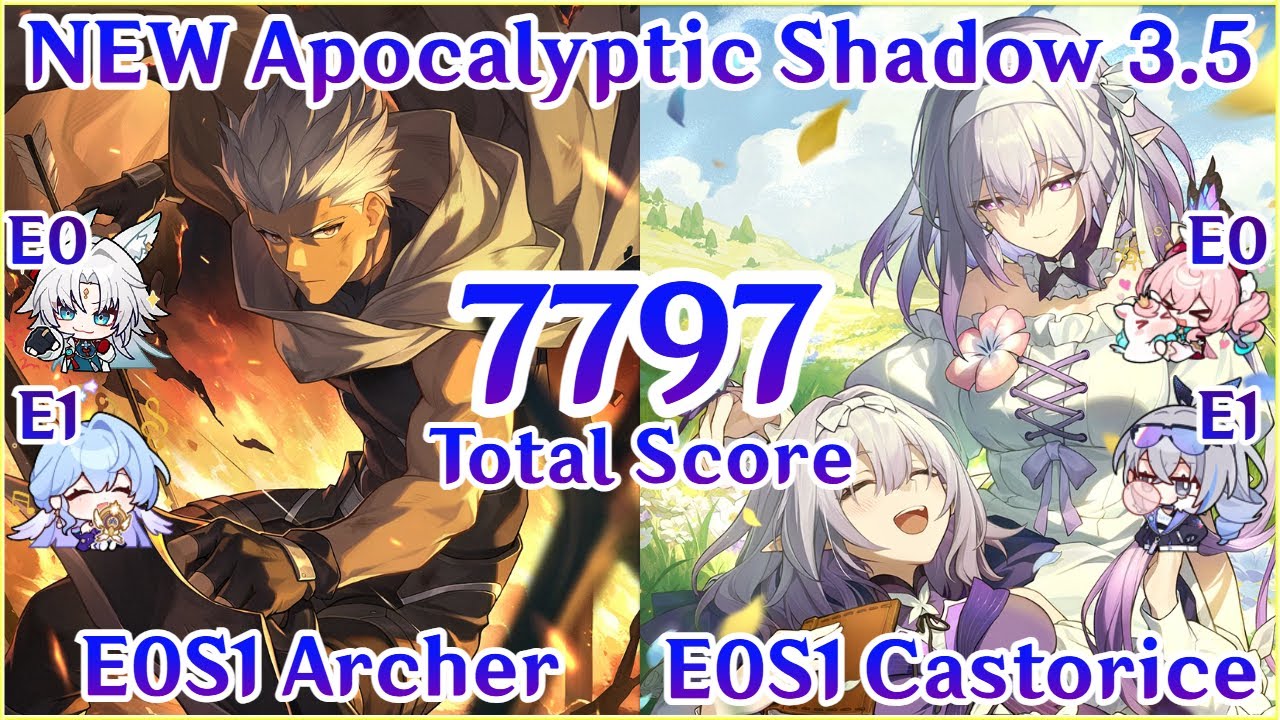 NEW Apocalyptic Shadow 3.5 - E0S1 Archer x E0S1 Castorice 7797 Total Score Clear | Honkai Star Rail