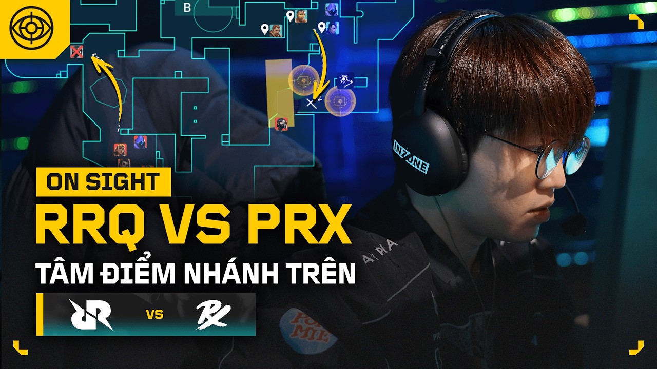 RRQ vs PRX - TRẬN ĐẤU ĐÁNG QUÊN CỦA PAPER REX - ON SIGHT TẬP 8 | ON LIVE VALORANT