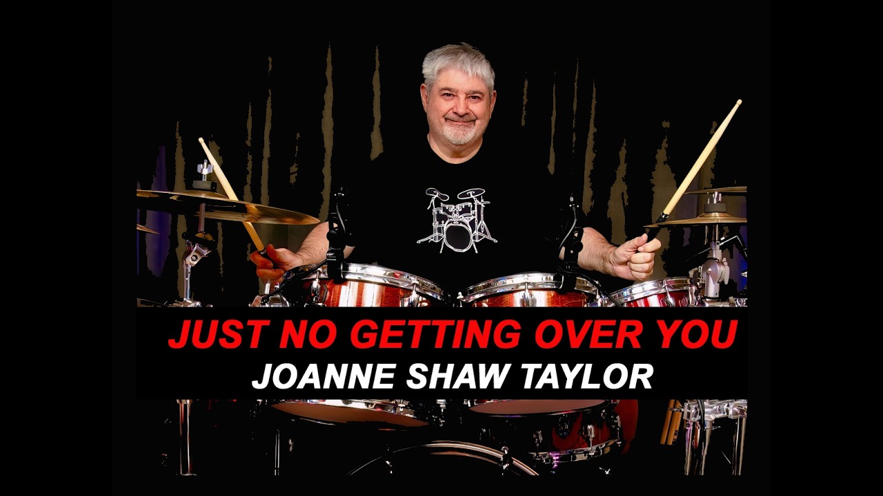 JOANNE SHAW TAYLOR - JUST NO GETTING OVER YOU - 2022 - BLUES ROCK - DRUM COVER