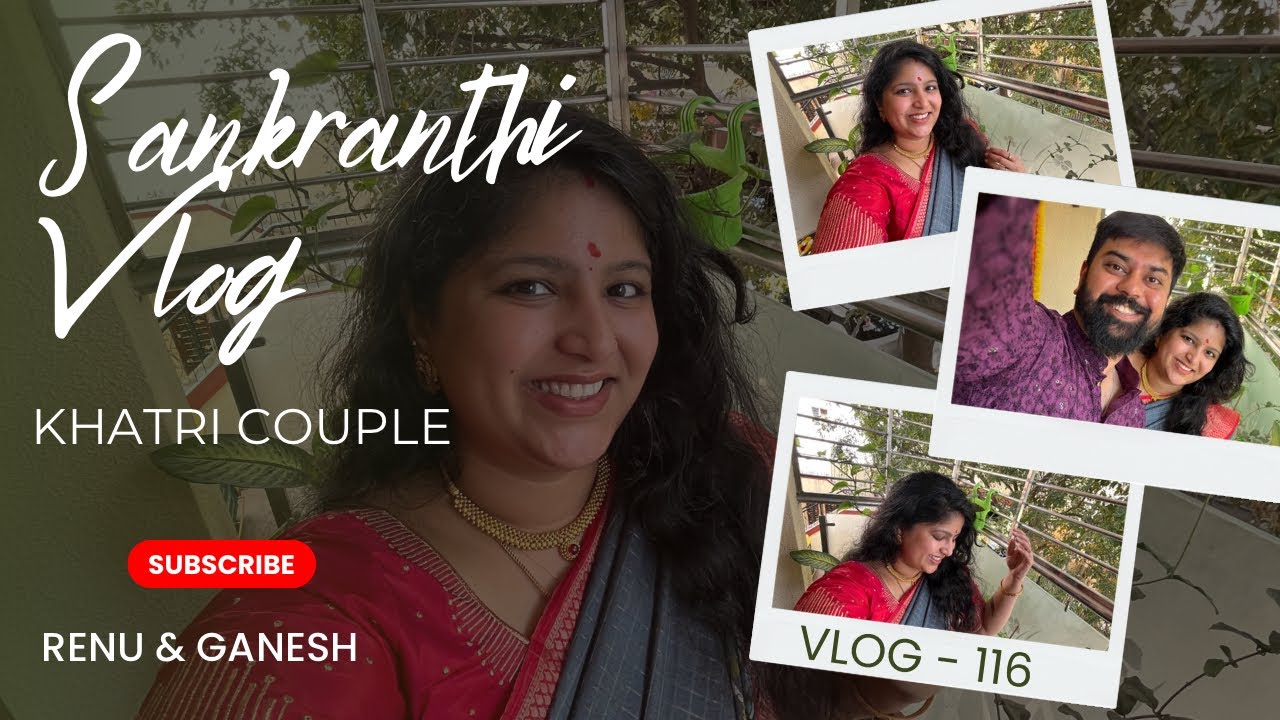 SANKRANTHI VLOG | KHATRI VLOGS | KHATRI COUPLE | SSK SAMAJ | SSK | KHATRI | KSHATRIYAS | VLOG - 115 