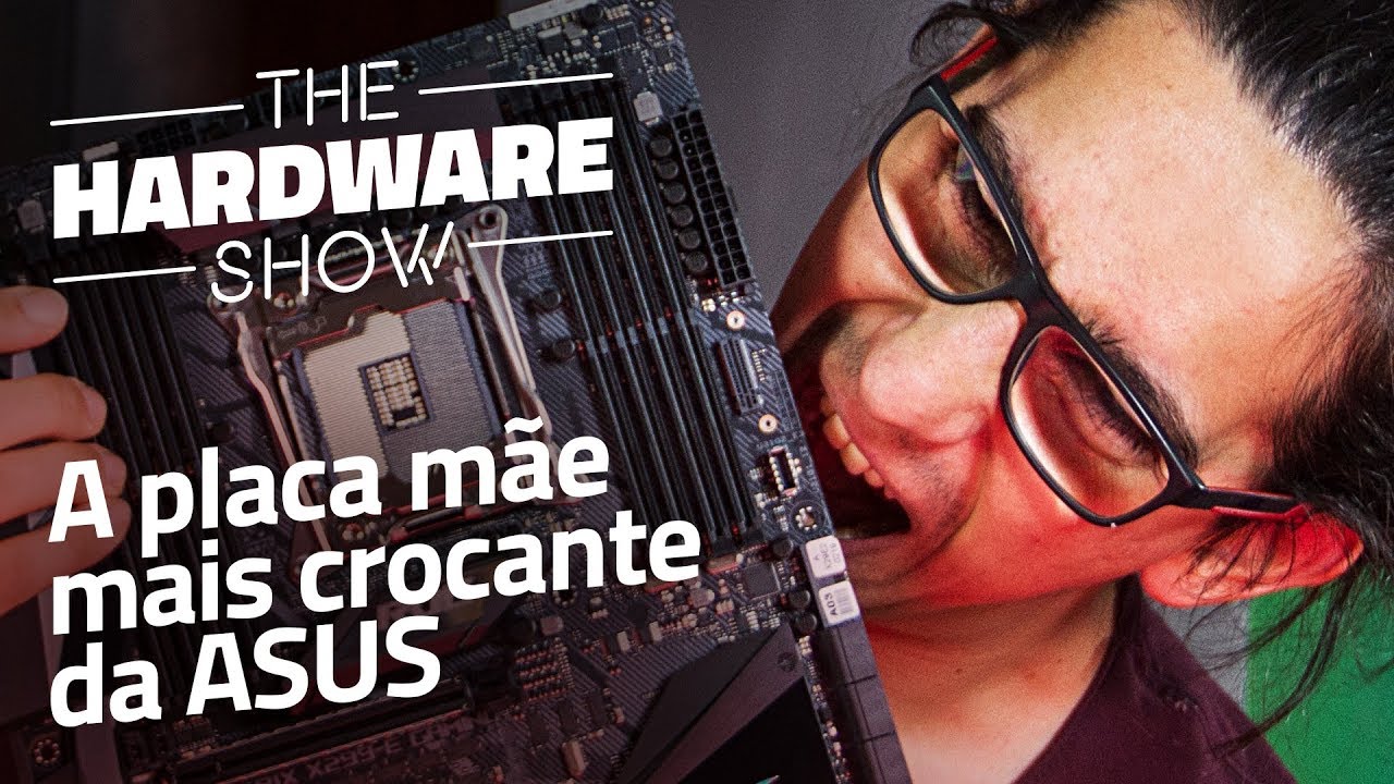 Placa m&atilde;e ASUS ROG x299-e Gaming - Review/An&aacute;lise -The Hardware Show #03