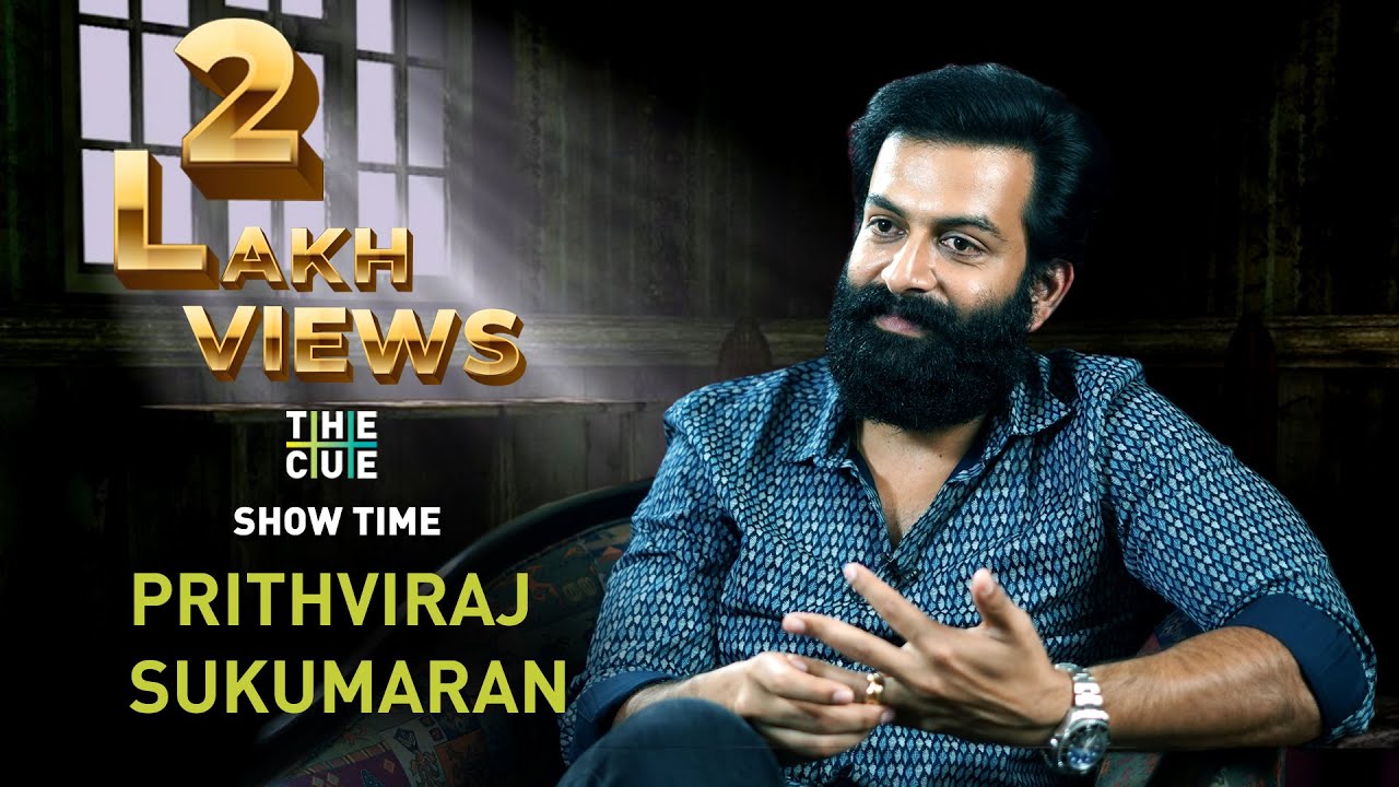 Prithviraj Sukumaran Exclusive Interview | Part 1 | The Cue