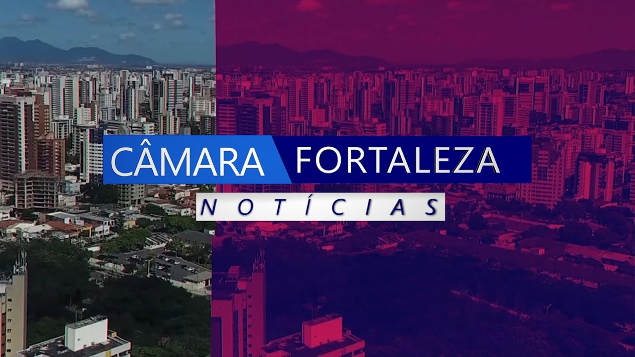 CÂMARA FORTALEZA NOTÍCIAS  06 02 2026