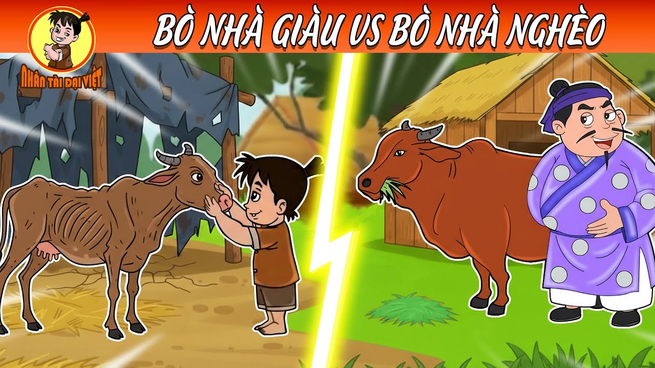 BÒ NHÀ GIÀU vs BÒ NHÀ NGHÈO |  Nhân Tài Đại Việt - Phim hoạt hình - Truyện Cổ Tích