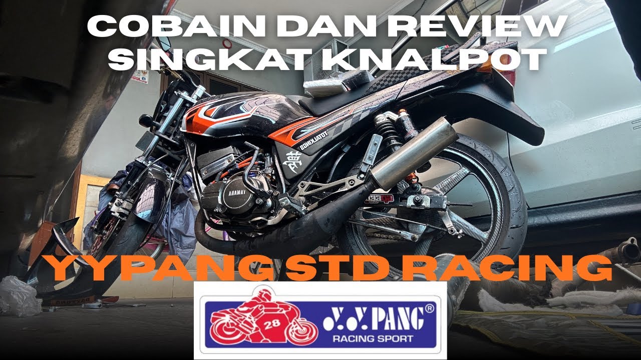 REVIEW SINGKAT KNALPOT YY PANG STD RACING YAMAHA RXZ