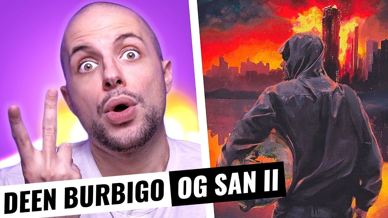 Deen Burbigo - OG SAN II (EP)(8 Titres) REACTION (EXTRAIT)
