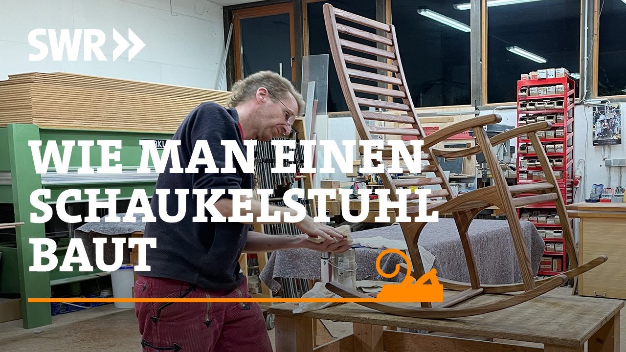 Wie man einen Schaukelstuhl baut | SWR Handwerkskunst