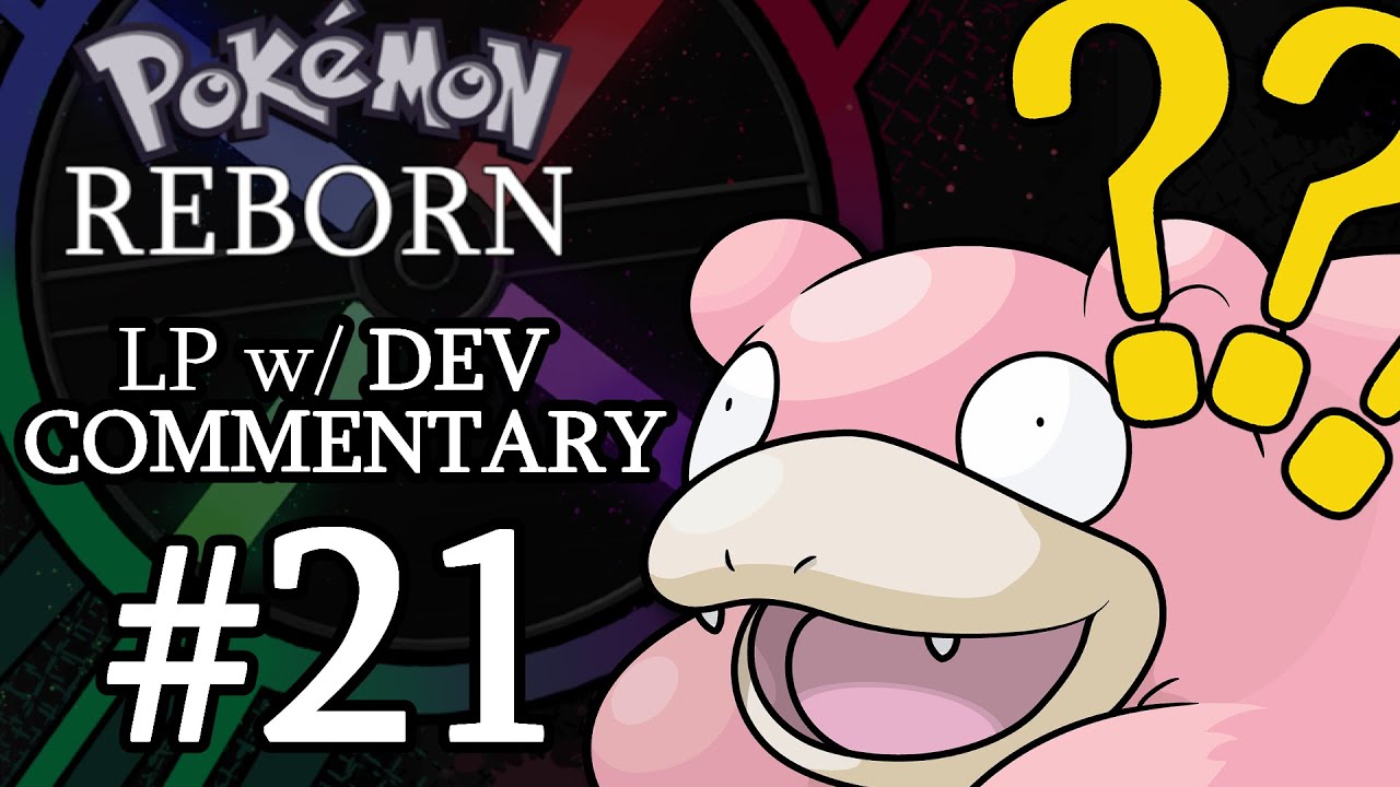 Pokemon Reborn Dev Commentary LP-- Part 21-- Azurine, Springs, and exactly 2 iq points.
