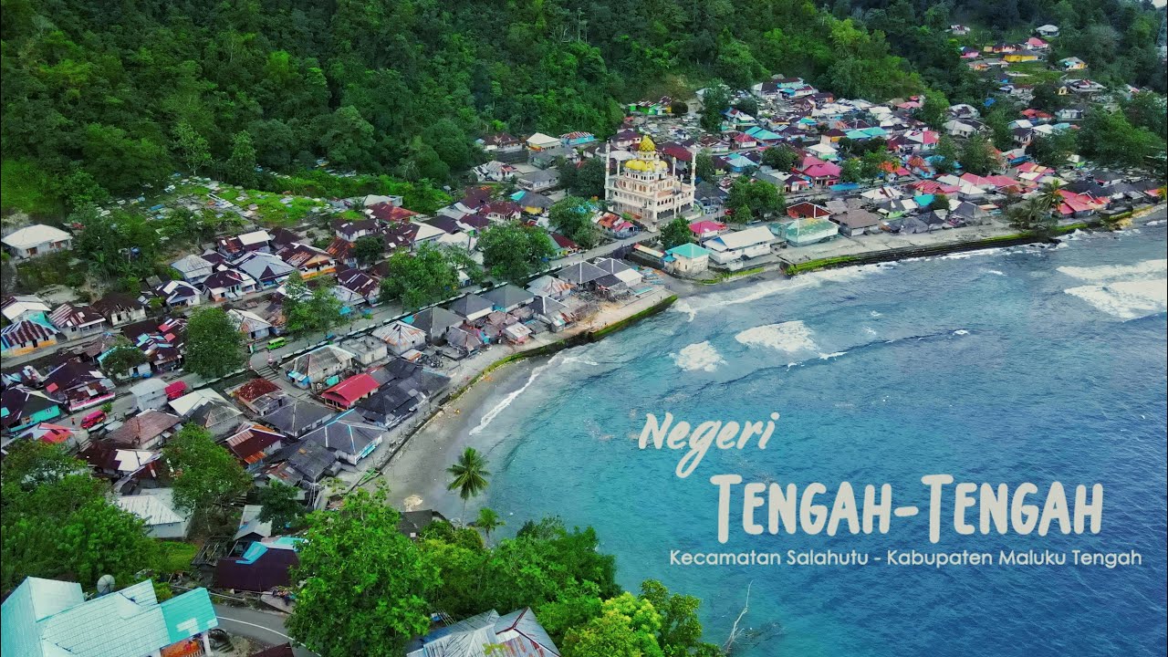Negeri Tengah - Tengah Kecamatan Salahutu - Maluku Tengah