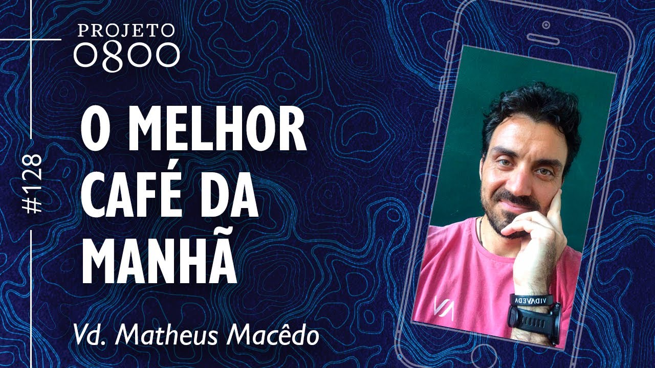 O MELHOR CAFÉ DA MANHÃ | Projeto 0800 #128