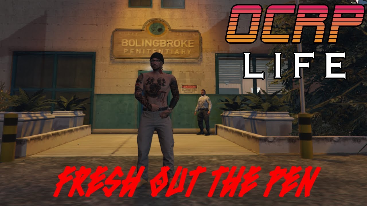 Fresh Out The Pen | OCRP GTAV