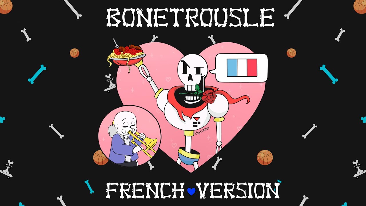 BONETROUSLE  | PAPYRUS BATTLE THEME  | French Version | UNDERTALE