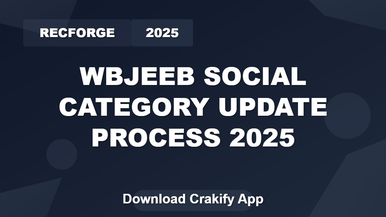 WBJEEB 2025 Social Category Update | Step-by-Step Guide & Important Dates