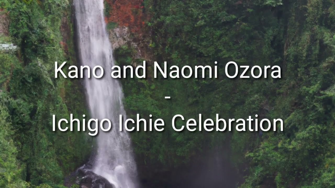 Kano and Naomi Ozora - Ichigo Ichie Celebration (Instrumental / Off Vocal)