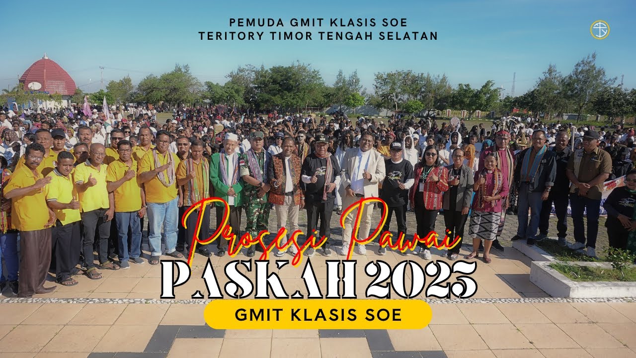 Highlight PROSESI PAWAI PASKAH 2025 - GMIT KLASIS SOE