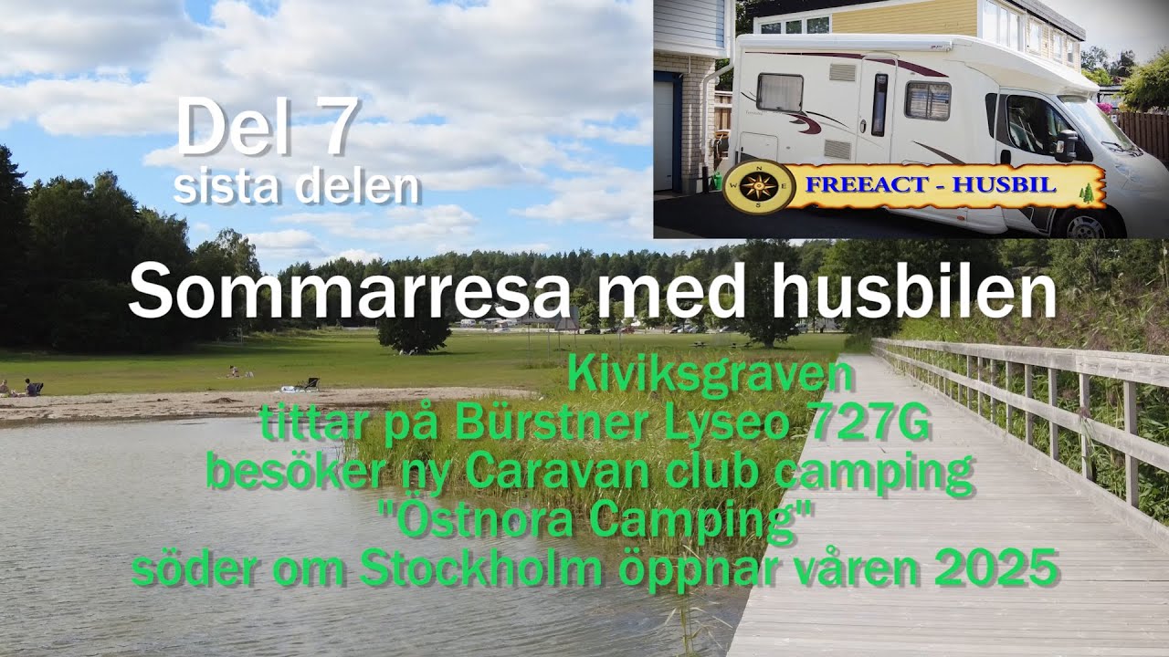 Sommarresa med husbilen Del 7 (sista delen)