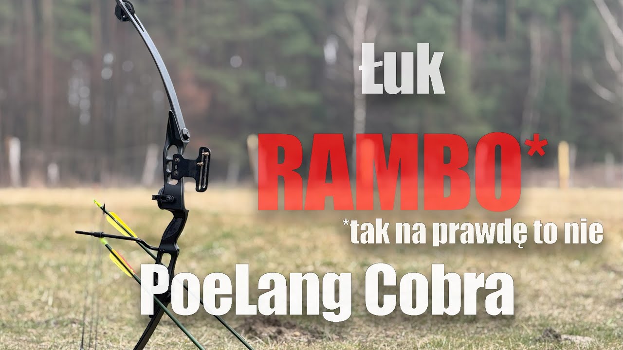 PoeLang Cobra czyli łuk Rambo cz1. recenzja i modernizacja
