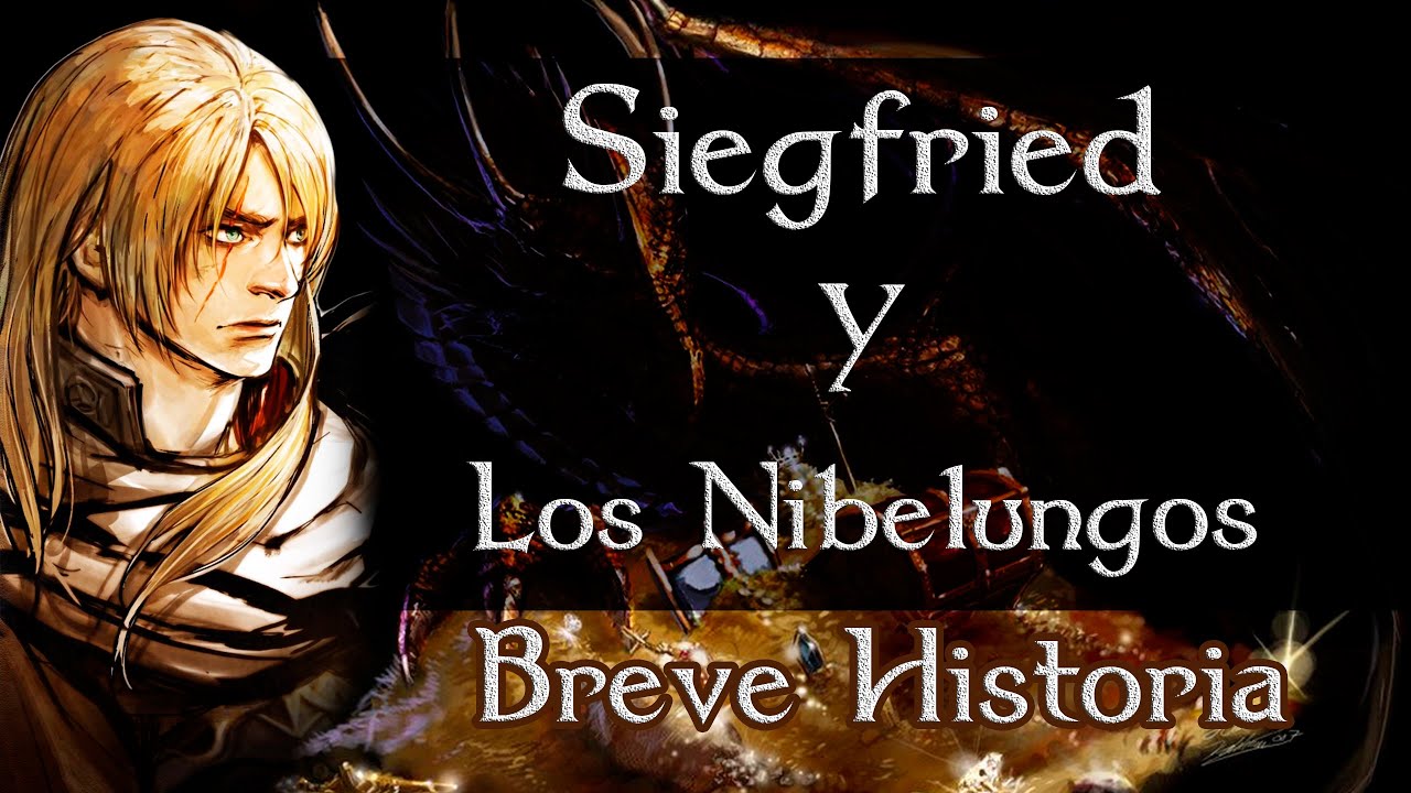 Siegfried y El Cantar de los Nibelungos