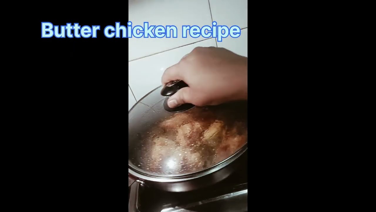 Butter chicken recipe