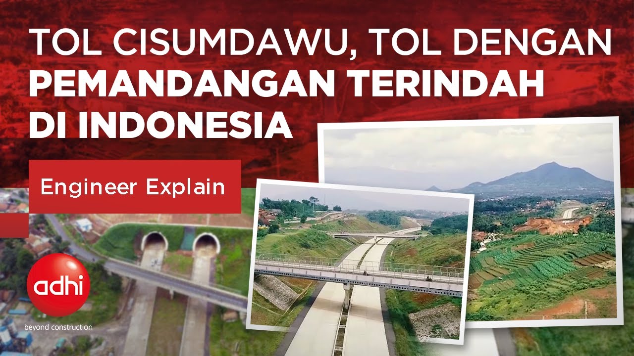 Tol Cisumdawu, Tol dengan Pemandangan Terindah di Indonesia | Engineer Explain