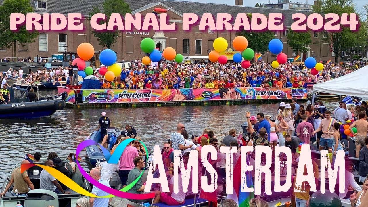 🌈 THE SPECTACULAR AMSTERDAM PRIDE CANAL PARADE 2024 | 80 BOAT PARTICIPANTS / AUGUST 3, 2024 🇳🇱