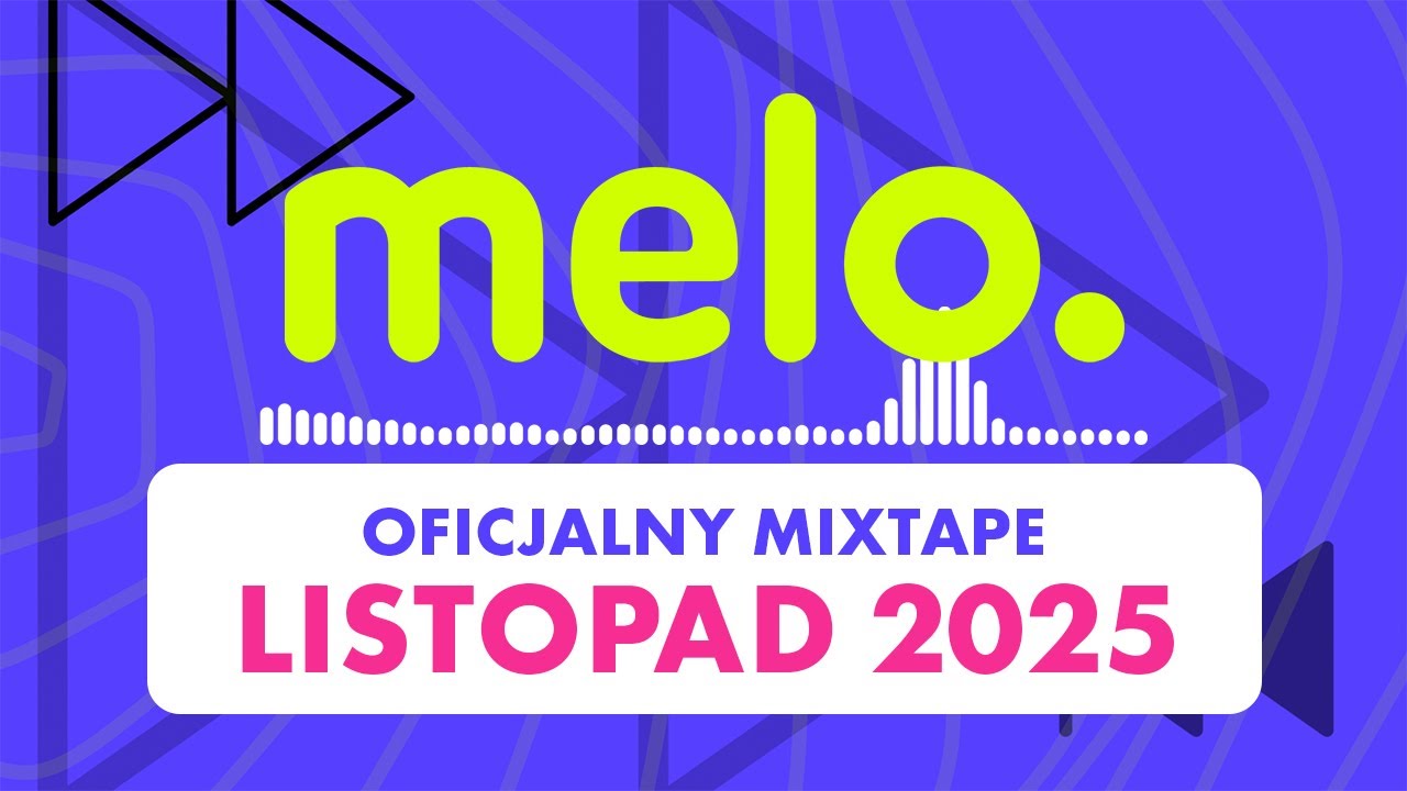 OFICJALNY MIX MELO - listopad 2025 | MIXTAPE z największymi hitami 🔥