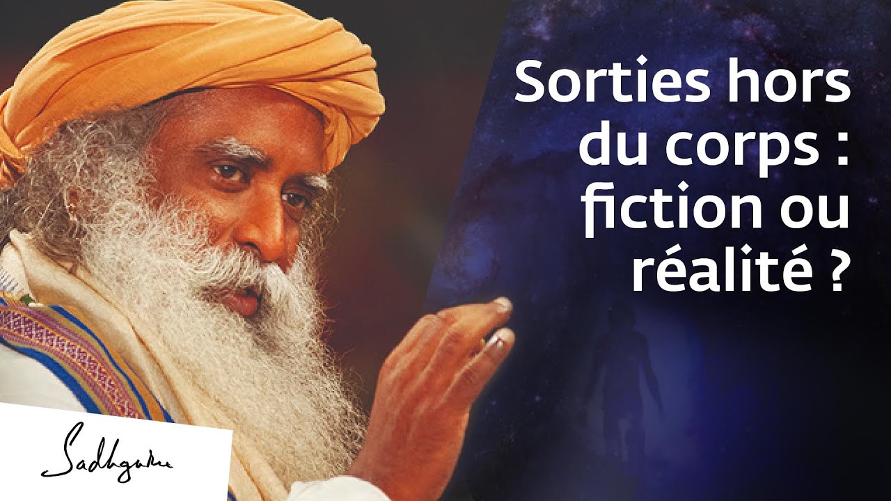 Qu'est-ce que le voyage astral ? | Sadhguru Français