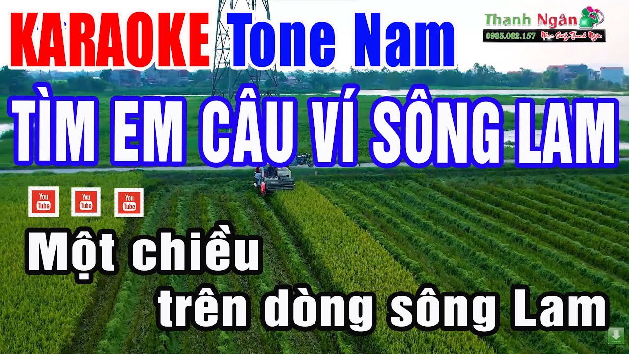 Tìm Em Câu Ví Sông Lam Karaoke Tone Nam - Beat Chuẩn 2026 - Nhạc Sống Thanh Ngân