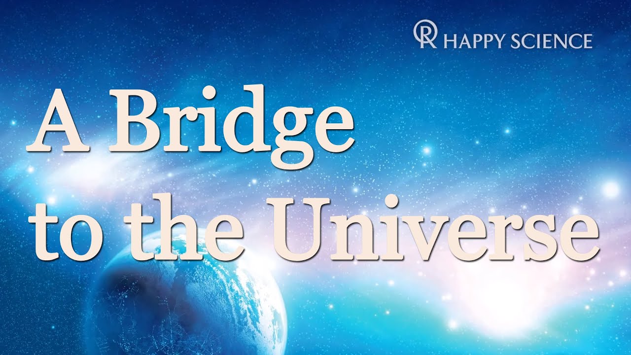 A Bridge to the Universe -  (A Guide for the Mind 129)