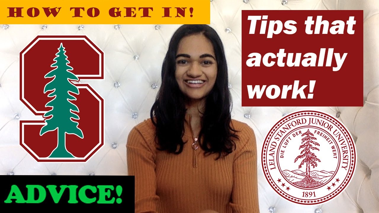 HOW TO GET INTO STANFORD and/or IVY LEAGUE!! Advice from an Accepted Student!!