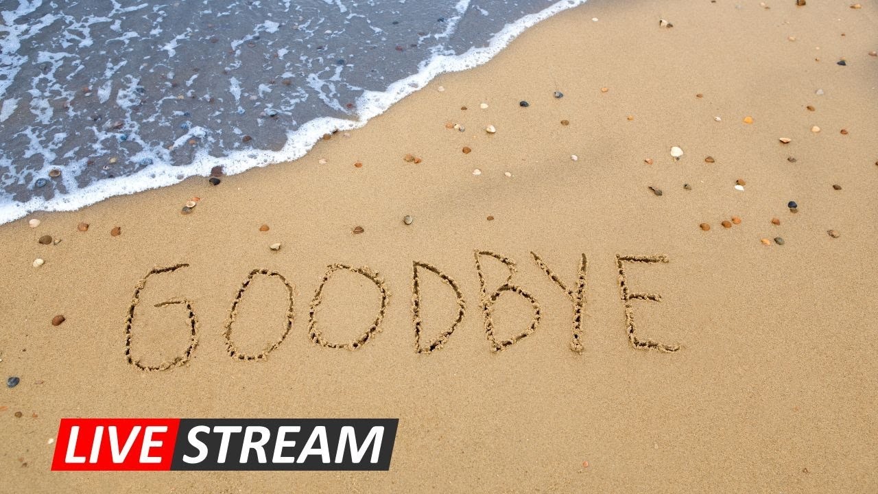 Farewell Livestream