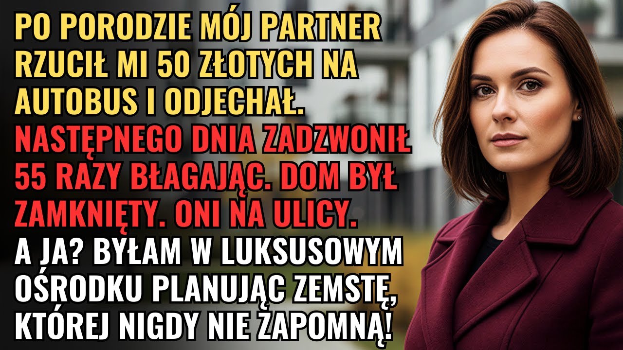 Zostawił Mnie Z Noworodkiem W Deszczu I Tylko 50 Zł 💰. Mój Brat Pokazał Mu, Co To Zemsta! 💔