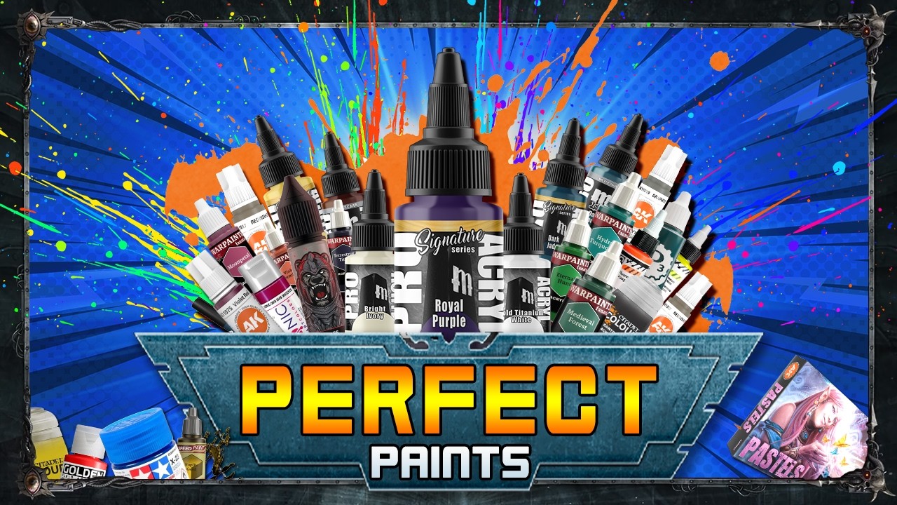 The 100(ish) BEST paints on the market. (Citation needed)
