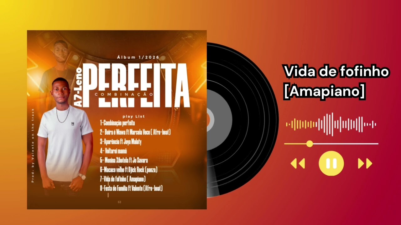 A7-LENO - AMAPIANO _Veda de Fofinho (Album 1- 2026)