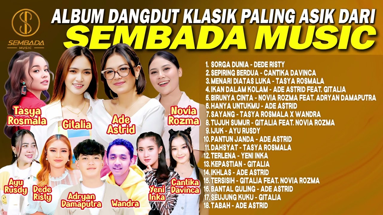 ALBUM DANGDUT KLASIK PALING ASIK DARI SEMBADA MUSIC | SORGA DUNIA, SEPIRING BERDUA, IKAN DALAM KOLAM