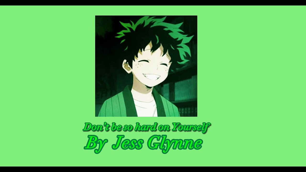 Don’t be so hard on yourself Jess Gylnne slowed down/Reverb (little bit)
