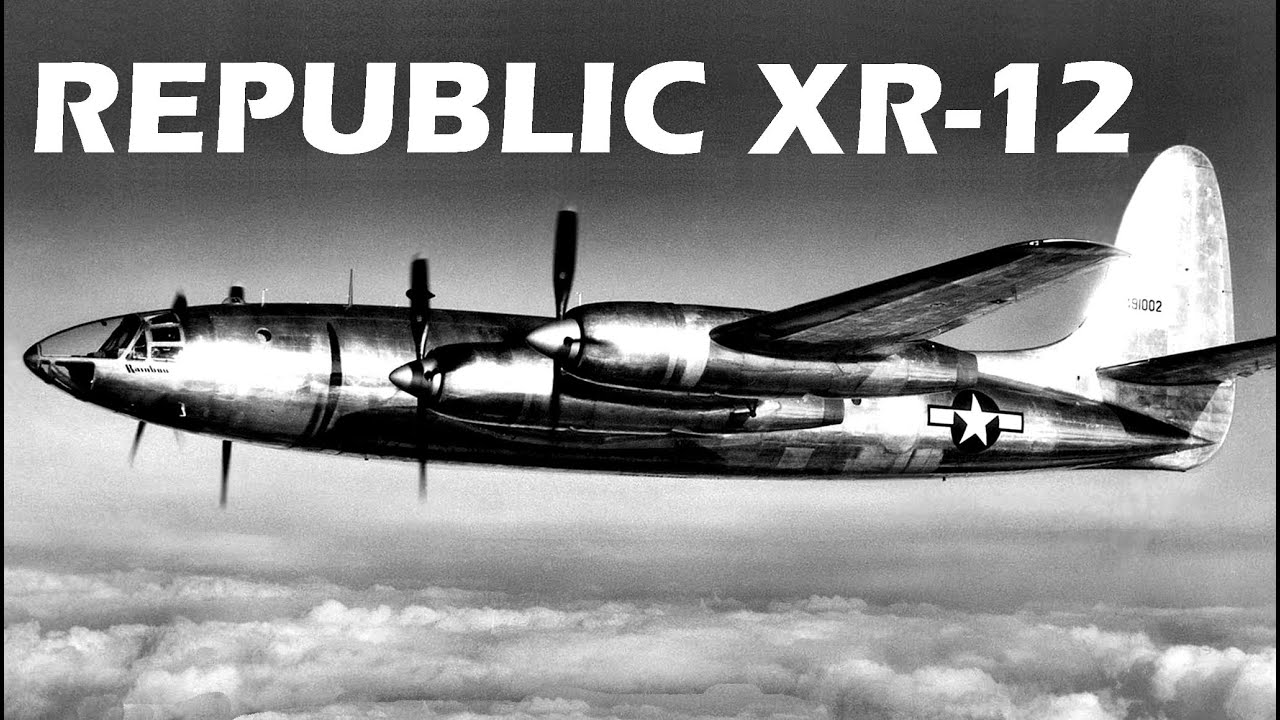 REPUBLIC XR-12 RAINBOW — самый быстрый в мире четырёхмоторный поршневой самолёт