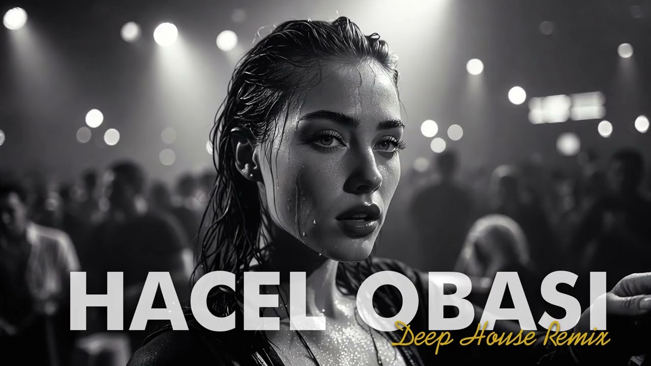 Hacel Obası (Deep House Remix) | Turkish Folk Meets Deep House | 2026 Hit