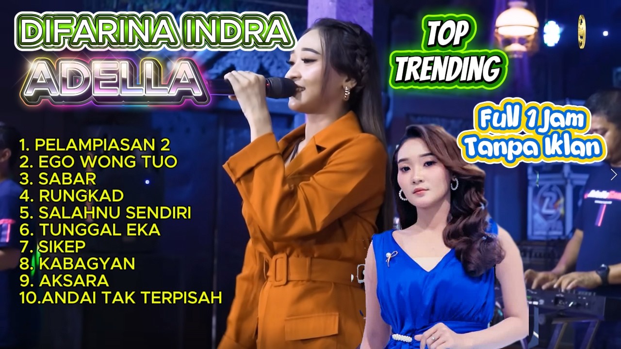 OM ADELLA TERBARU 2026 |DIFARINA INDRA - PELAMPIASAN,EGO WONG TUO, SABAR,RUNGKAD,sabar, sikep,aksara