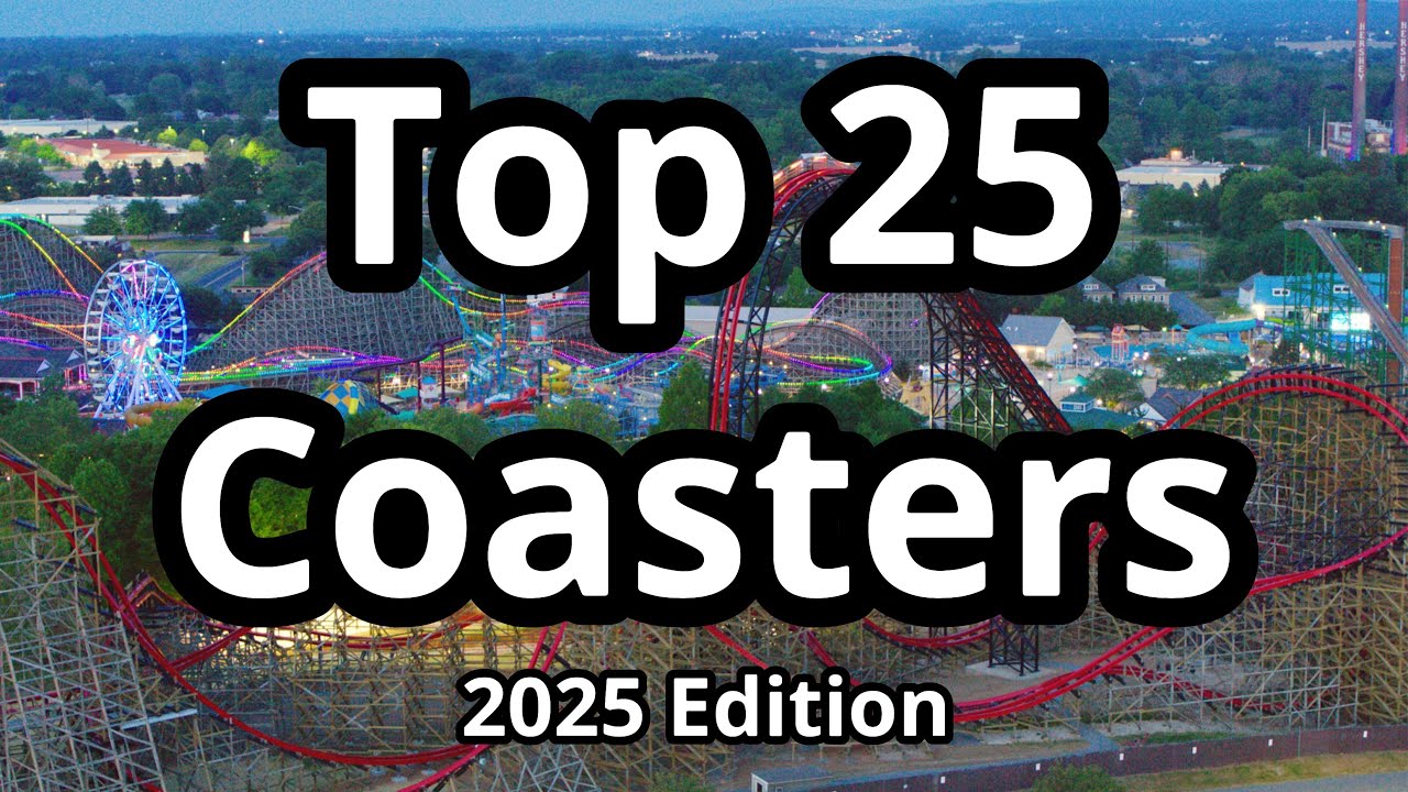 My Top 25 Roller Coasters