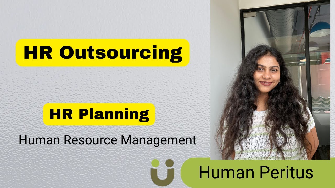 HR Outsourcing - Human Resource Planning &ndash; Human Resource Management