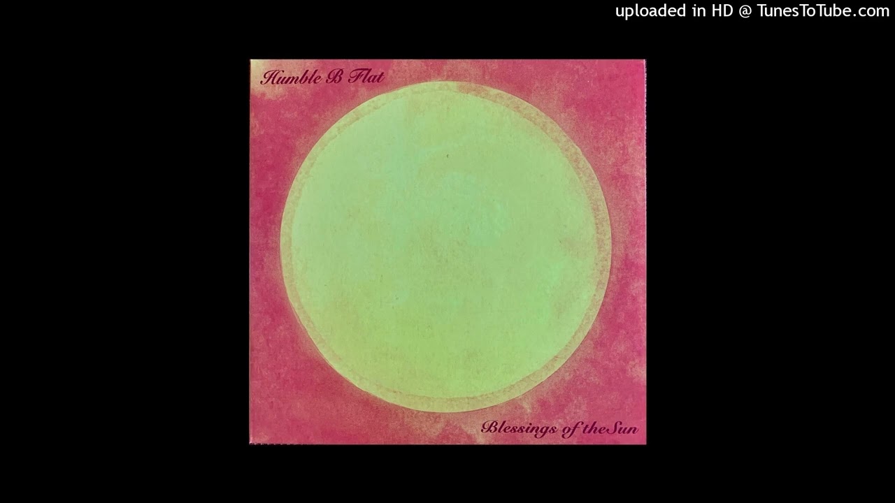 Humble B Flat - Dance in the Sun & the Moonlight