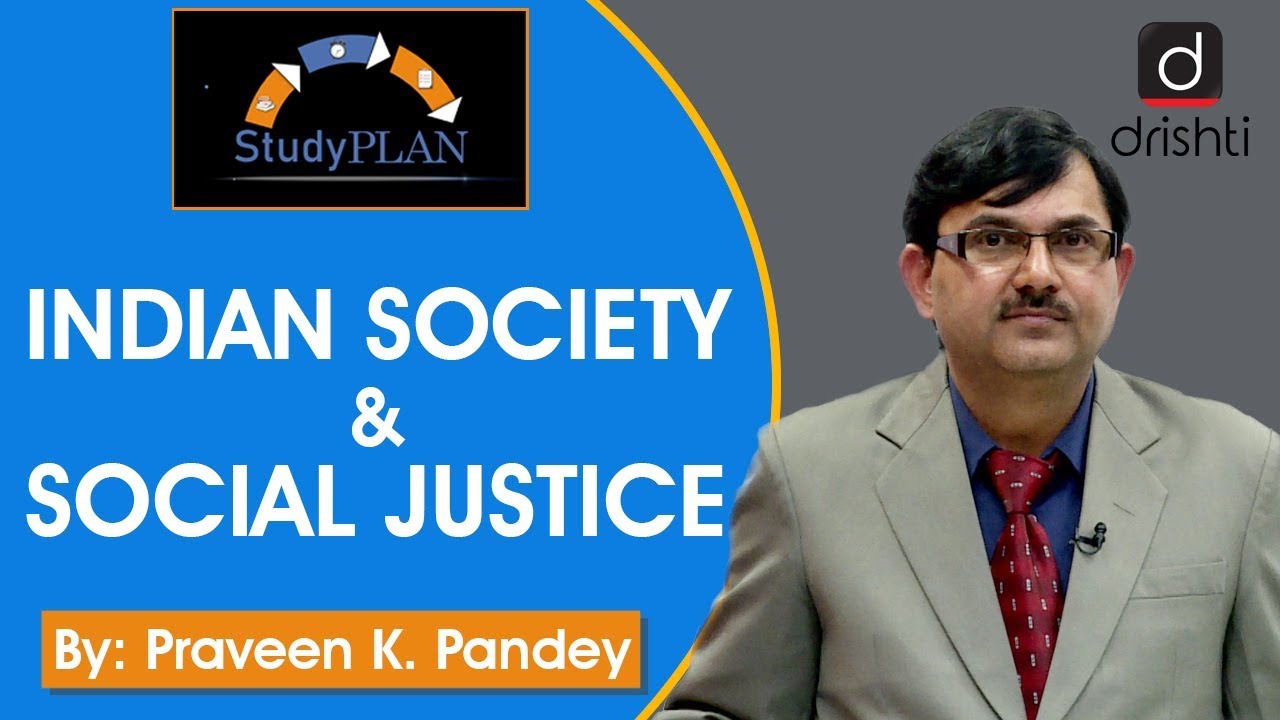 Study Plan : INDIAN SOCIETY & SOCIAL JUSTICE