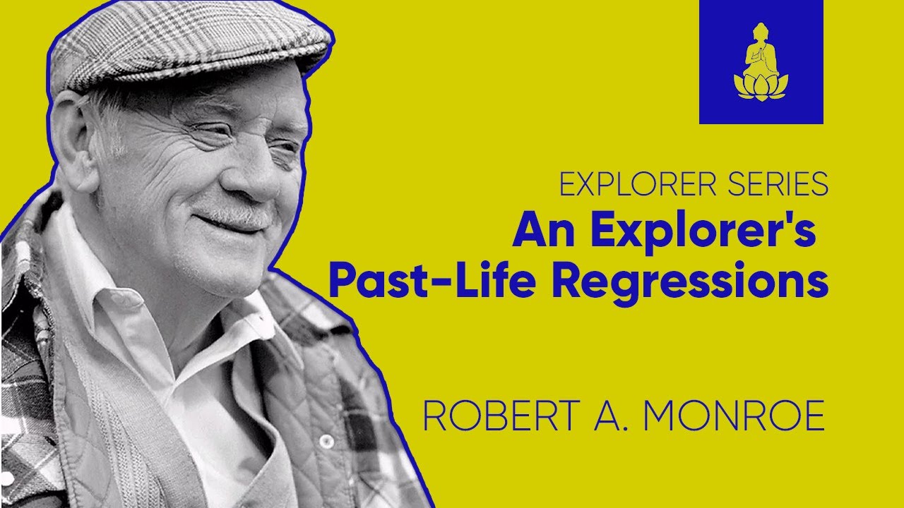 Explorer 02 | An Explorer's Past-Life Regressions - Robert Monroe